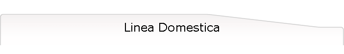 Linea Domestica