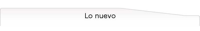 Lo nuevo